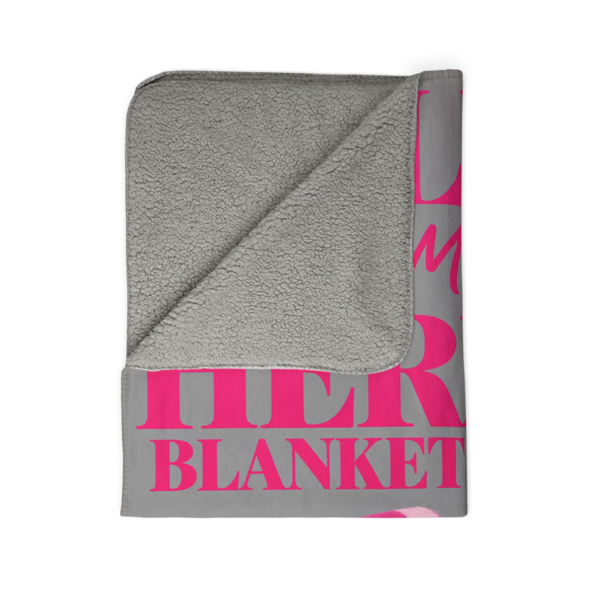Sherpa Blanket — “Delulu I Got Me This Hermès Blanket and Bag” Pink Luxury Quote Throw