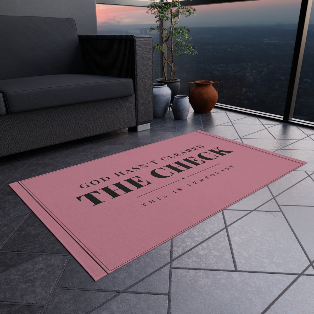 Outdoor Rug — Pink 'God Hasn't Cleared The Check' Doormat (Temporary Message)